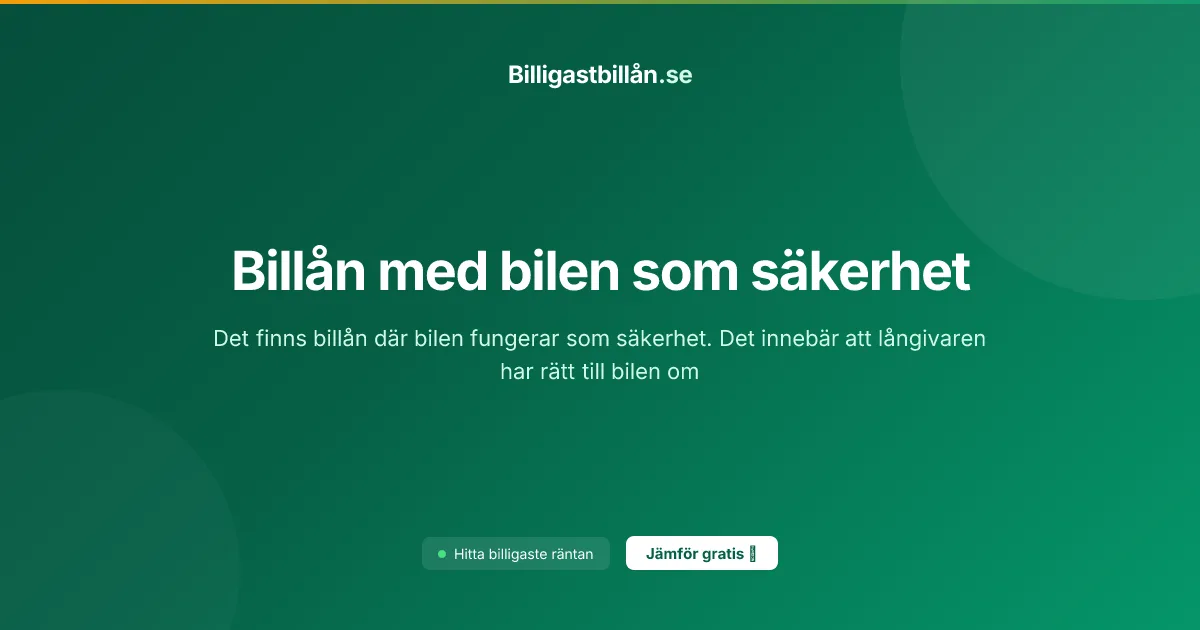 Billån med bilen som säkerhet